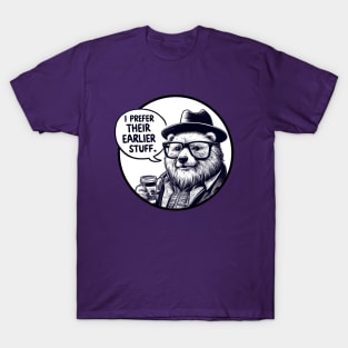 I prefer their earlier stuff - Hipster bear T-Shirt